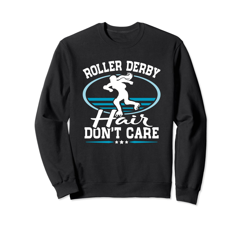 Skates Roller Skating Roller Derby Sweatshirt - Novelty Apparel Men Women - T-Shirt, Sweatshirt, Hoodie