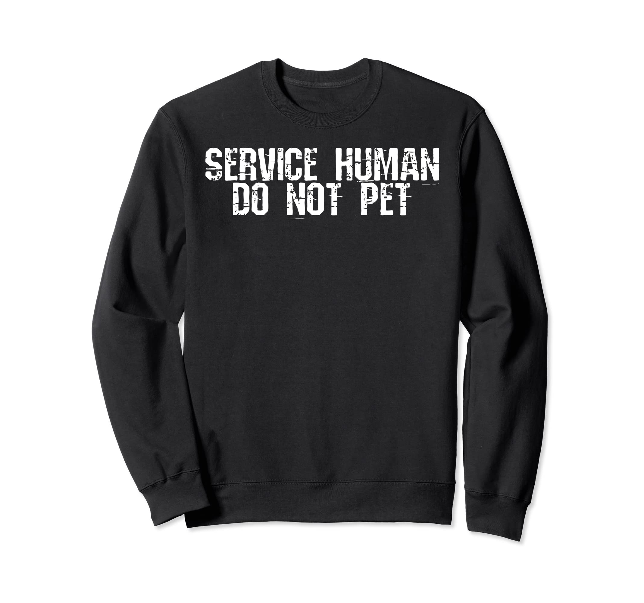 Service Human Funny Dog Owner Sweatshirt - Streetwear Style for Adults - T-Shirt, Sweatshirt, Hoodie