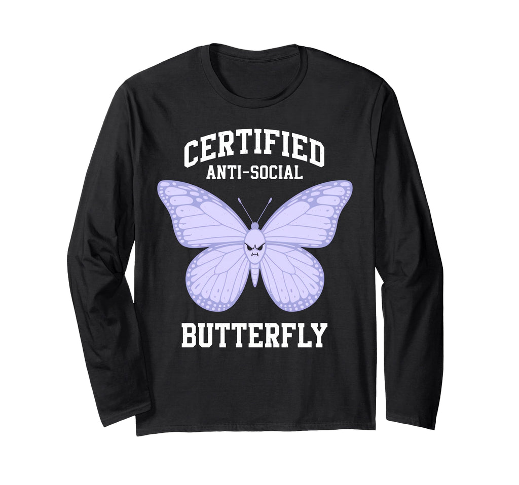 Certified Anti Social Butterfly T-Shirt - Unique Graphic for Adults - T-Shirt, Sweatshirt, Hoodie