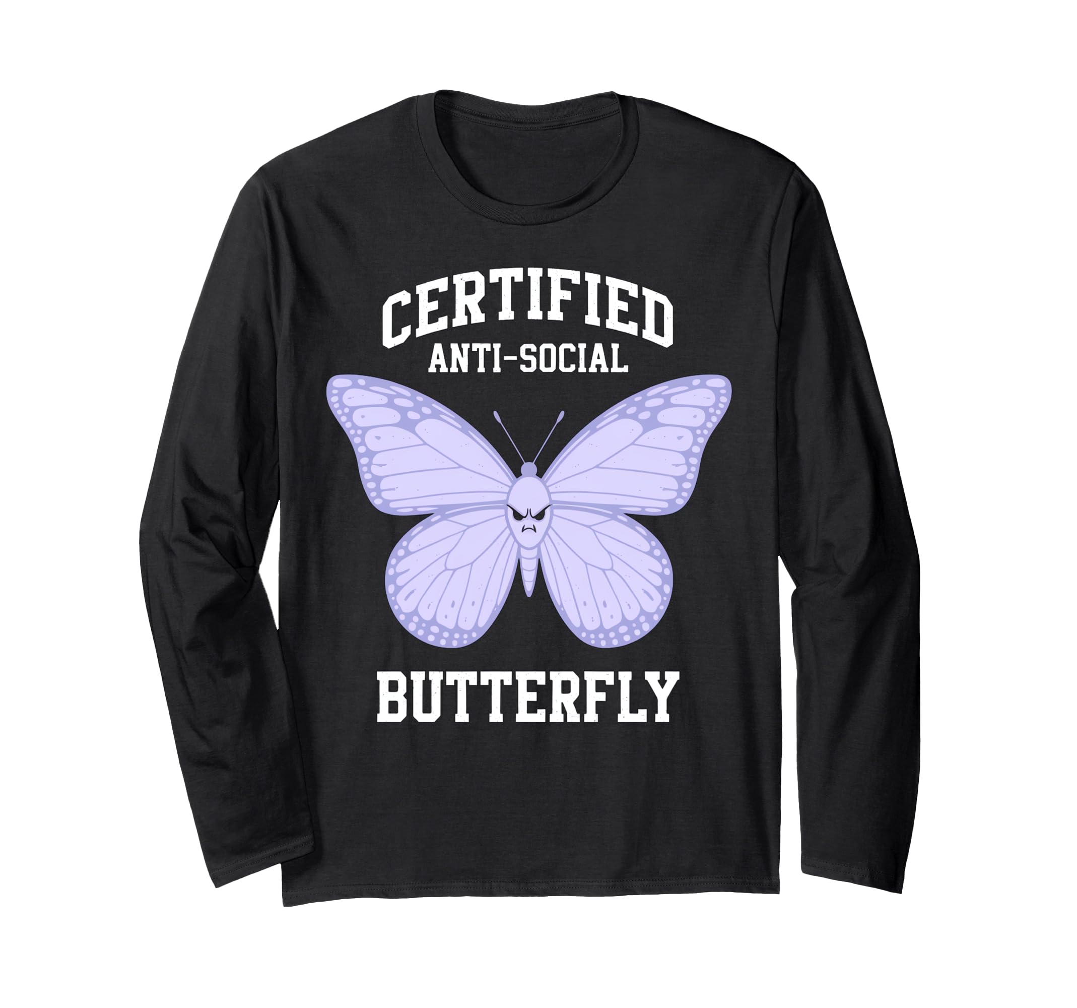 Certified Anti Social Butterfly T-Shirt - Unique Graphic for Adults - T-Shirt, Sweatshirt, Hoodie
