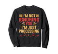 Overthinking Overthinker Funny Sarcasm Sweatshirt - Trendy Graphic Unisex - T-Shirt, Sweatshirt, Hoodie