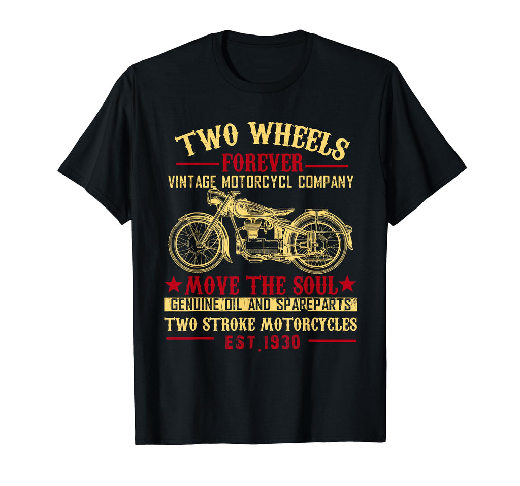 Motorcycle Two Wheels Forever T-Shirt - Graphic Print Men Women - T-Shirt, Sweatshirt, Hoodie