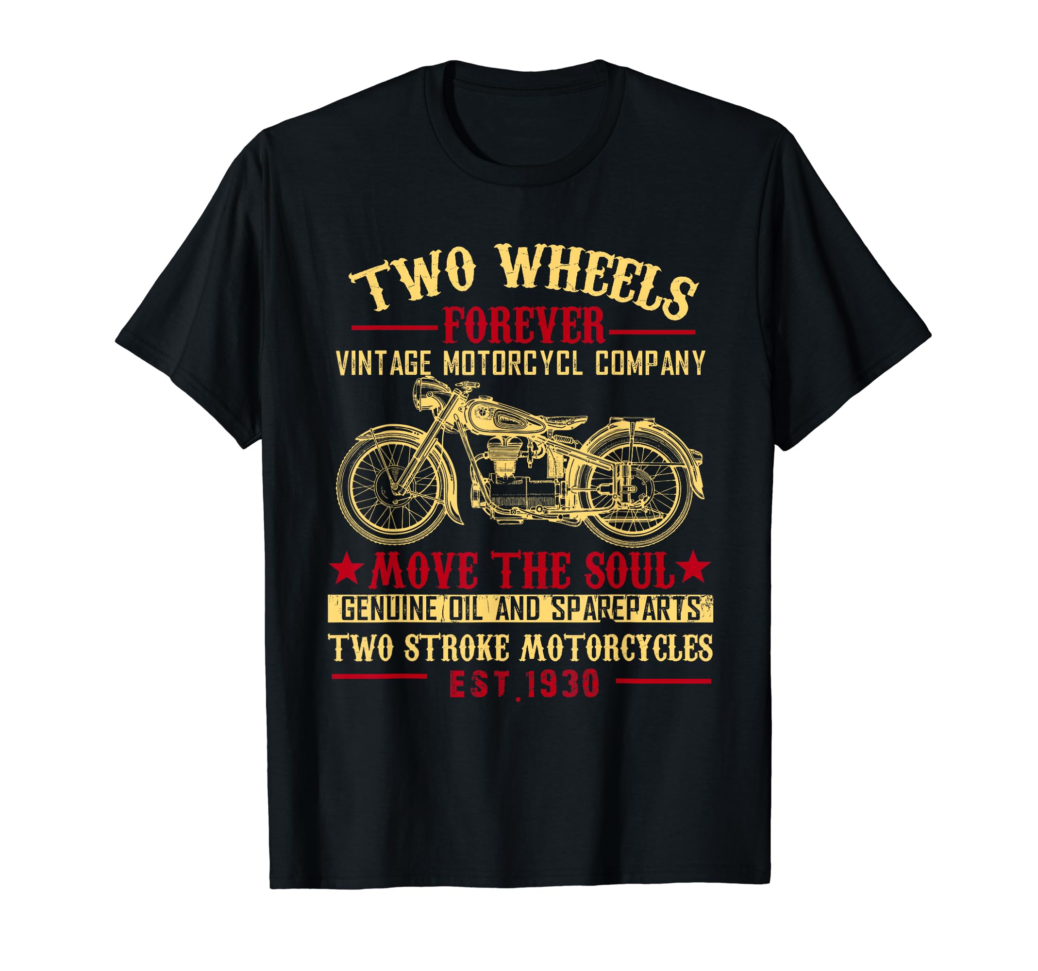 Motorcycle Two Wheels Forever T-Shirt - Graphic Print Men Women - T-Shirt, Sweatshirt, Hoodie