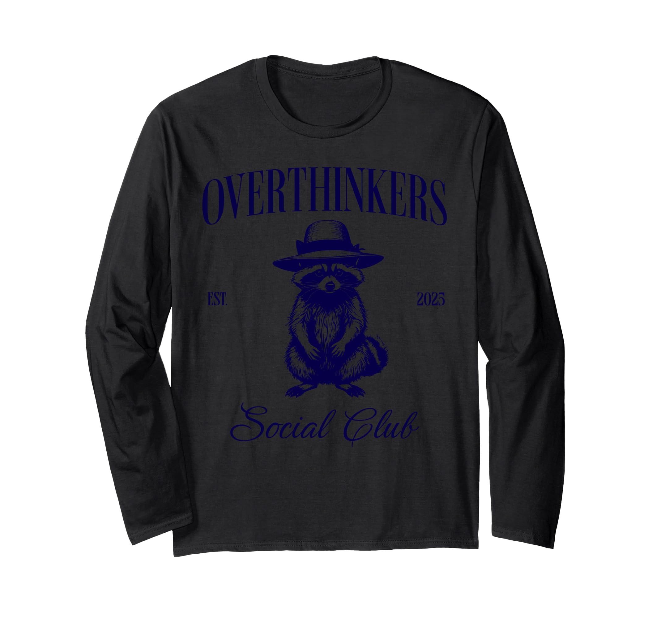 Overthinkers Social Club T-Shirt - Streetwear Style for Adults - T-Shirt, Sweatshirt, Hoodie