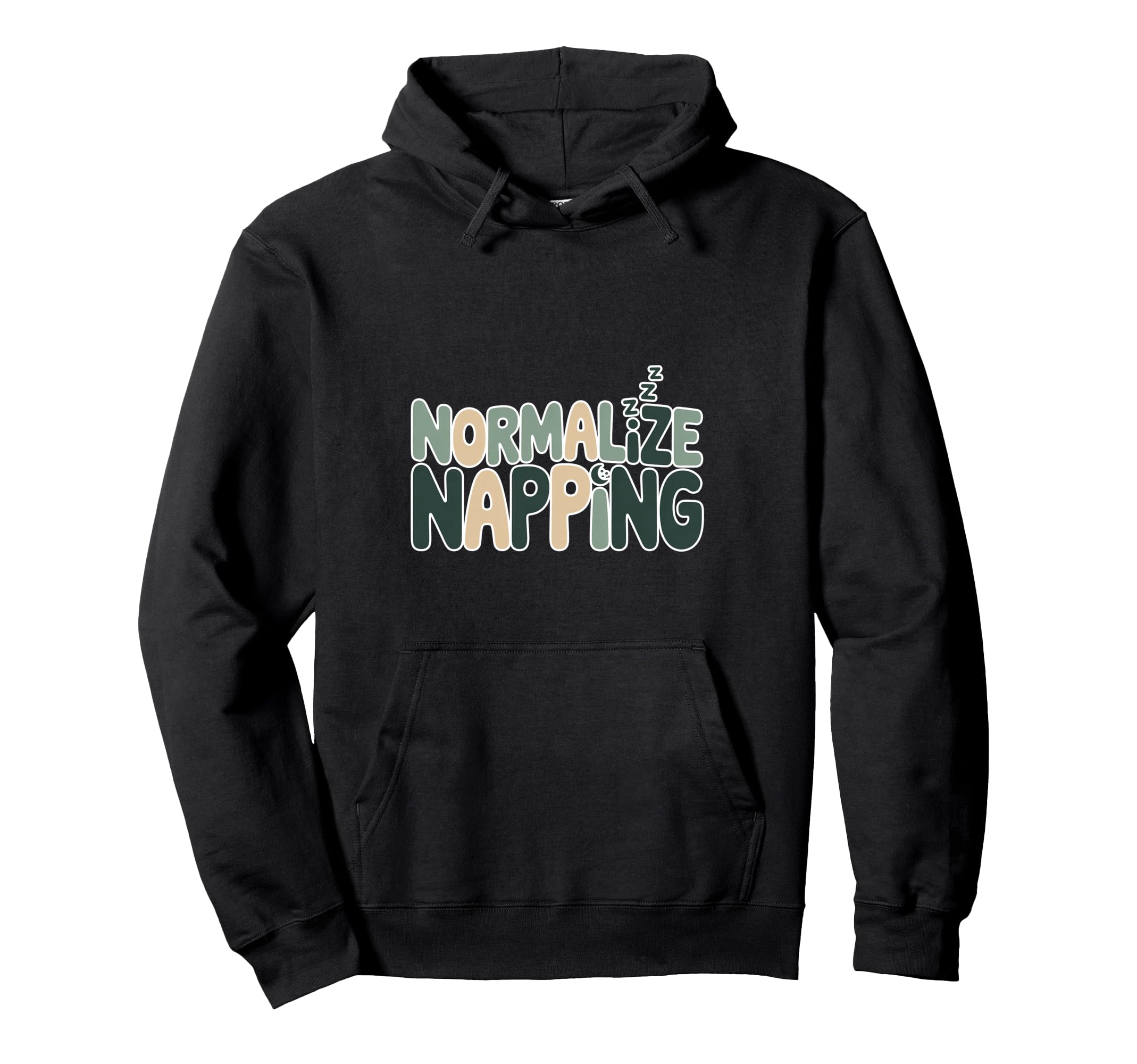 Normalize Napping Lazy Self Care Sleep Hoodie - Minimalist Print Unisex - T-Shirt, Sweatshirt, Hoodie