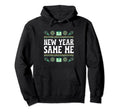New Year Same Me Self Love Positive Hoodie - Custom Art Print for Adults - T-Shirt, Sweatshirt, Hoodie