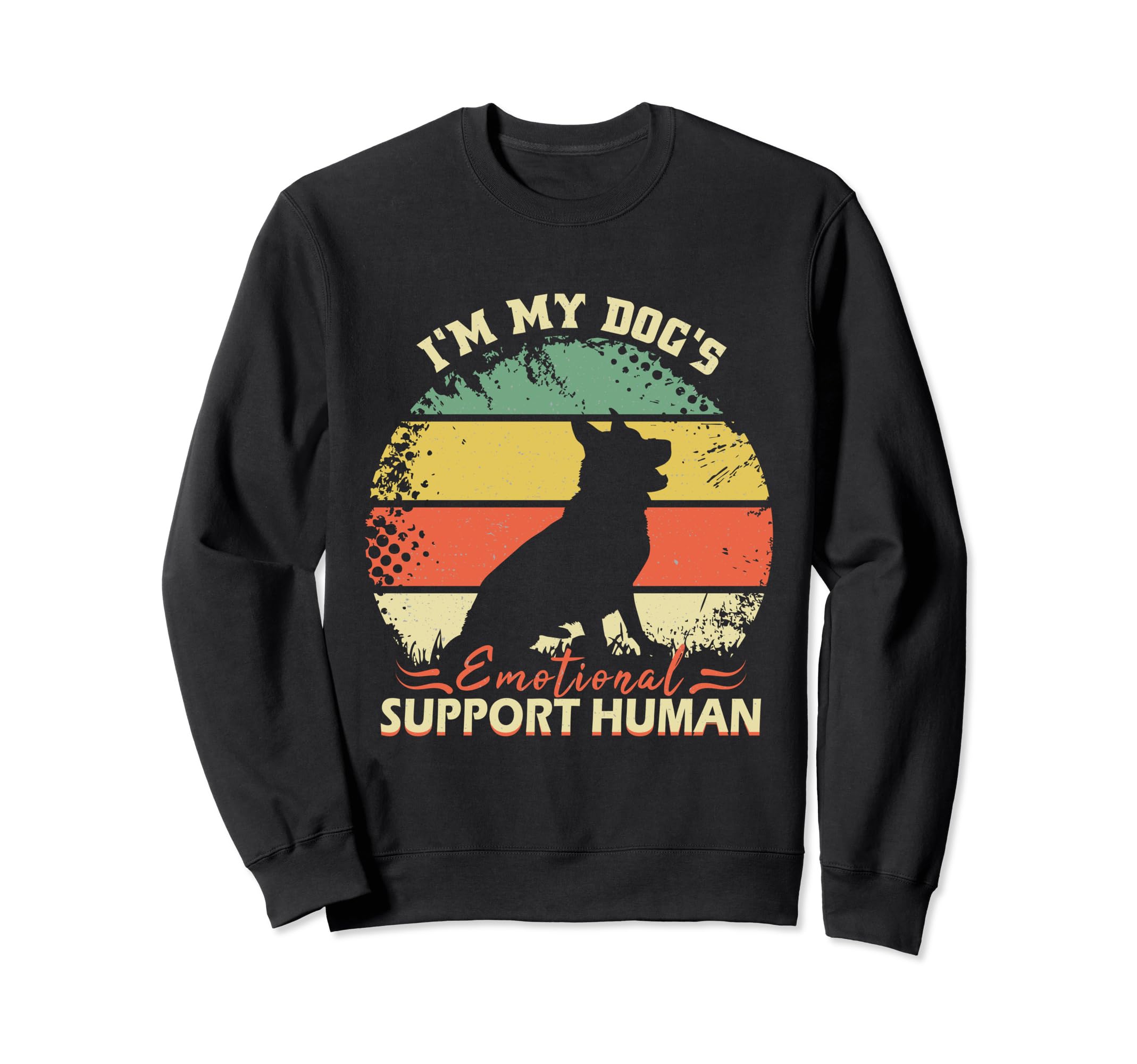 Funny Im My Dogs Emotional Sweatshirt - Custom Art Print for Adults - T-Shirt, Sweatshirt, Hoodie