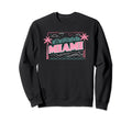 Miami Vaperwave Synthwave 80S Sweatshirt - Streetwear Style for Adults - T-Shirt, Sweatshirt, Hoodie