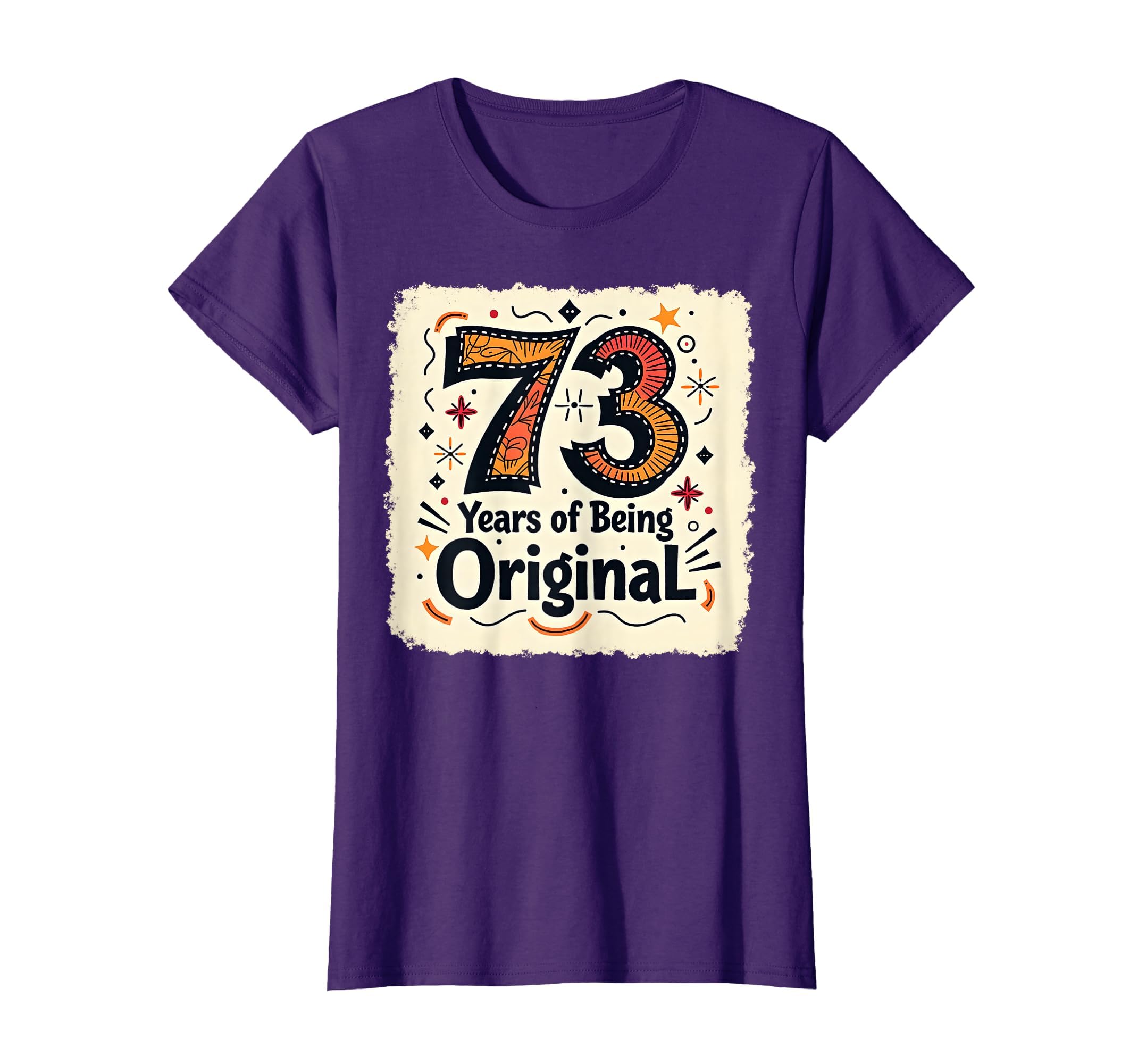 73 Years Original Birthday Gift T-Shirt - Novelty Apparel Men Women - T-Shirt, Sweatshirt, Hoodie