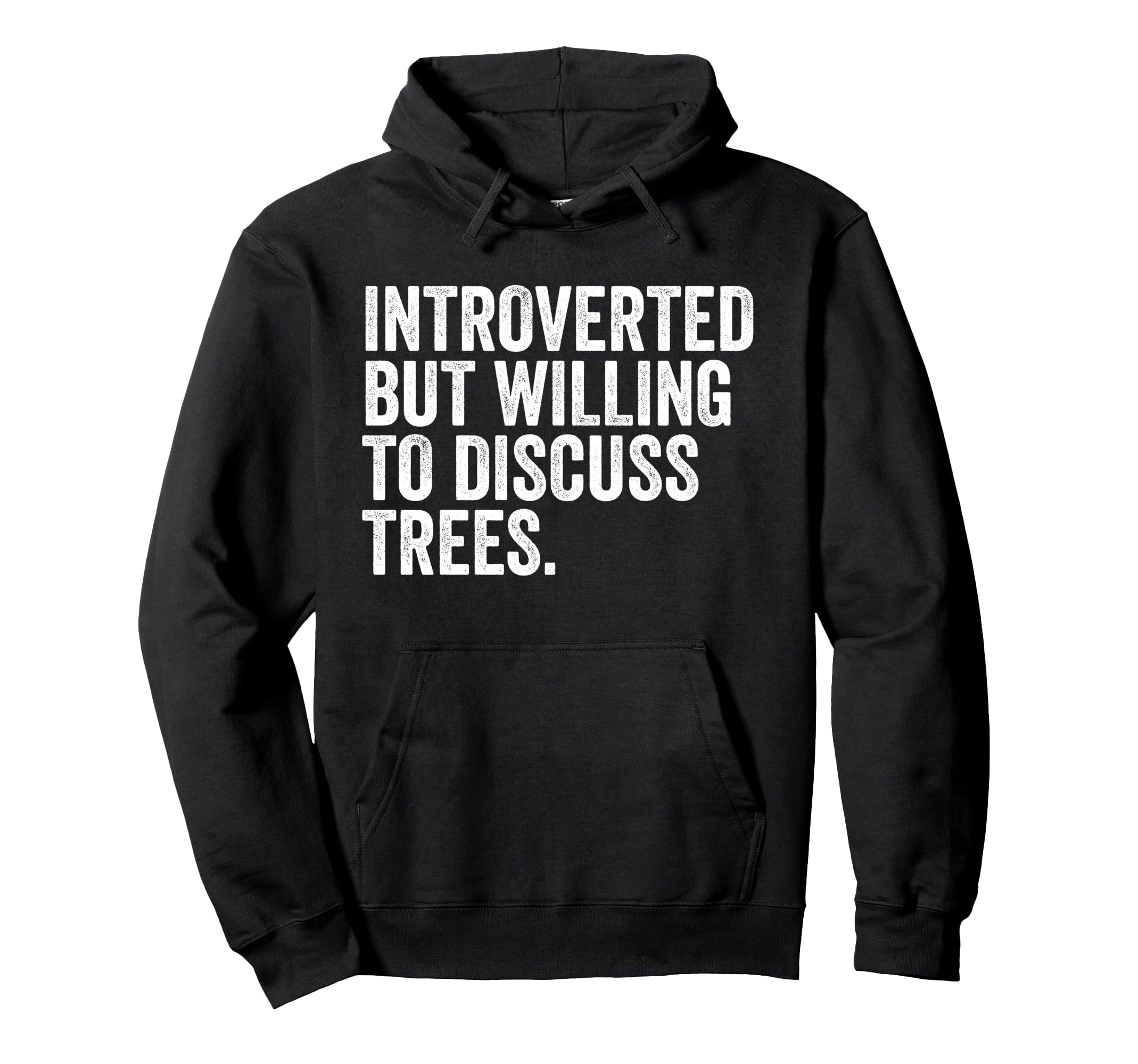 Introverted But Willing Trees Funny Hoodie - Novelty Apparel for Adults - T-Shirt, Sweatshirt, Hoodie