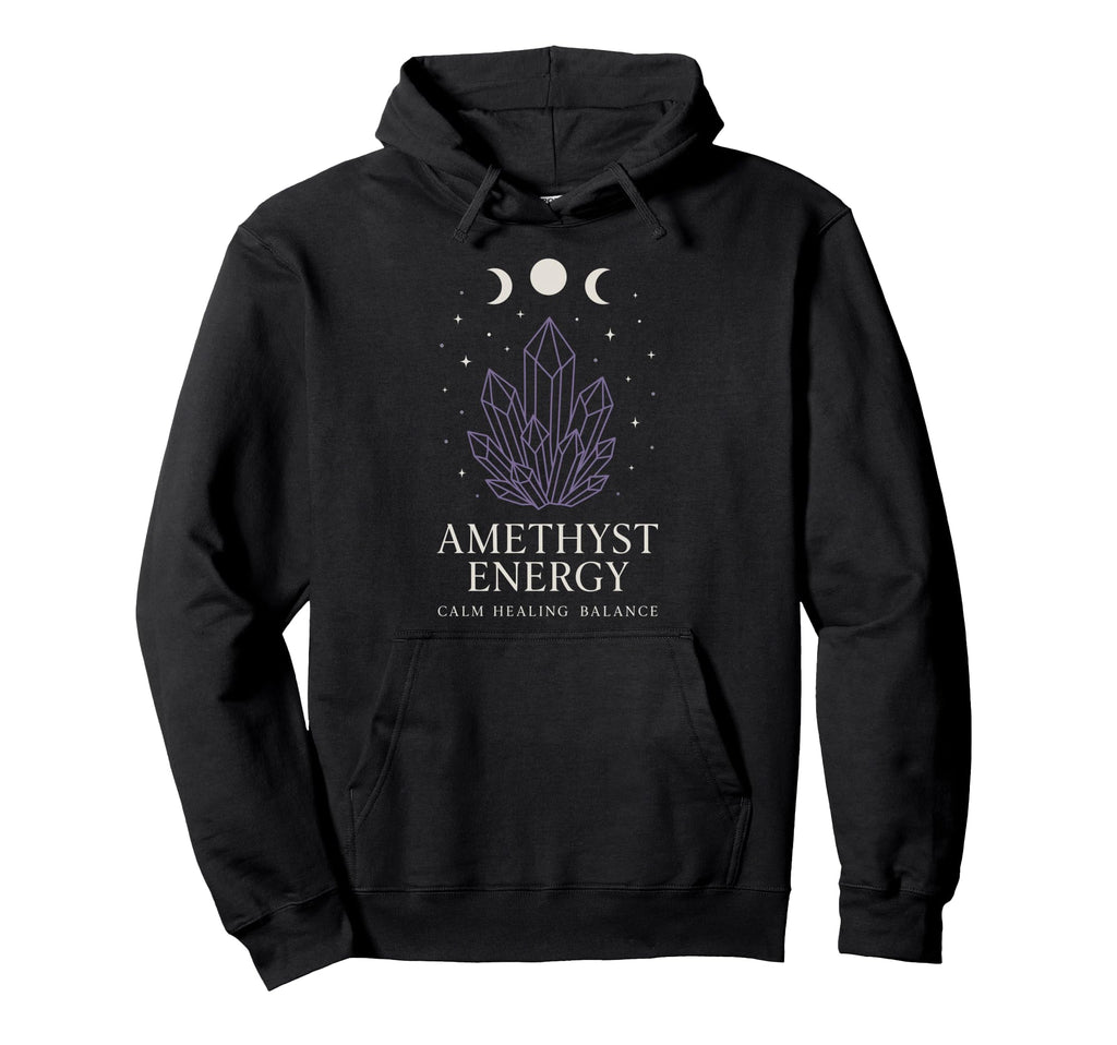 Amethyst Addict Healing Crystal Energy Hoodie - Streetwear Style Men Women - T-Shirt, Sweatshirt, Hoodie