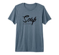Funny Soup Overthinker Lover Soups Tri T-Shirt - Trendy Graphic Unisex - T-Shirt, Sweatshirt, Hoodie