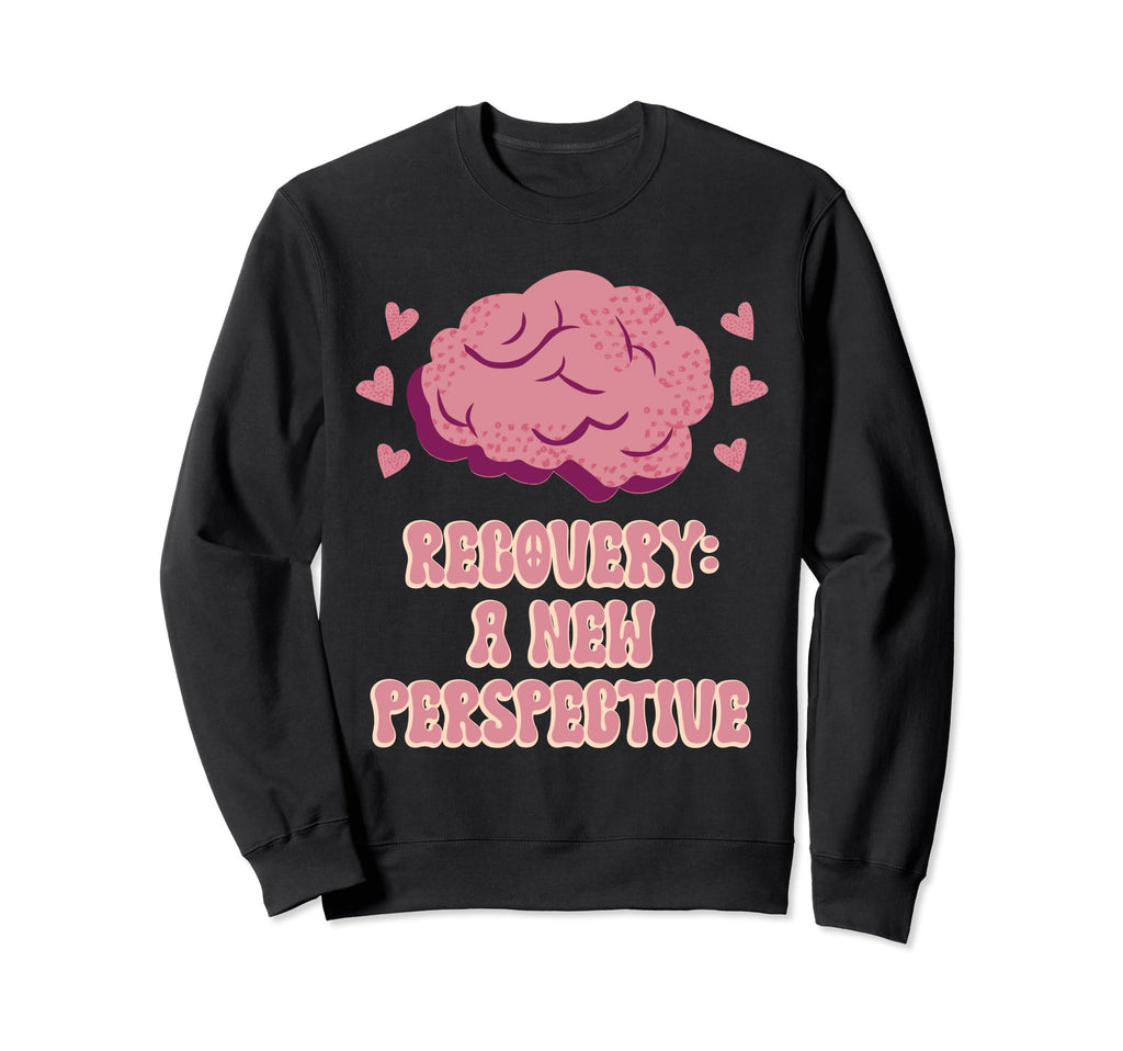 Recovery New Perspective Mental Sweatshirt - Minimalist Print for Adults - T-Shirt, Sweatshirt, Hoodie
