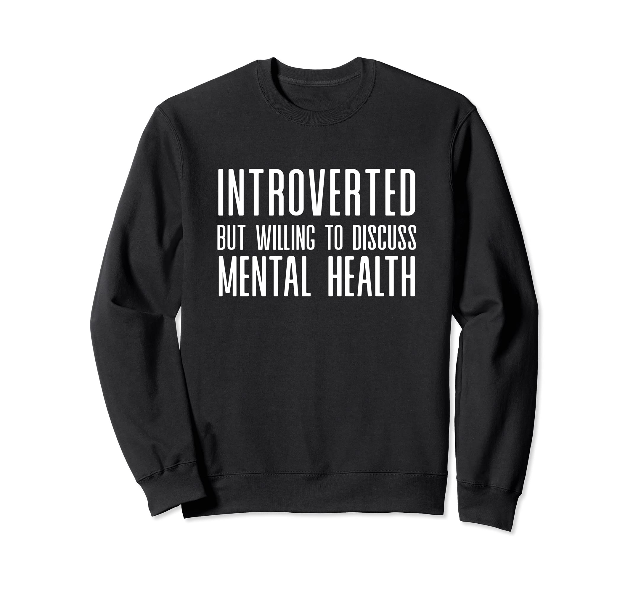 Introverted But Willing To Discuss Sweatshirt - Trendy Graphic for Adults - T-Shirt, Sweatshirt, Hoodie