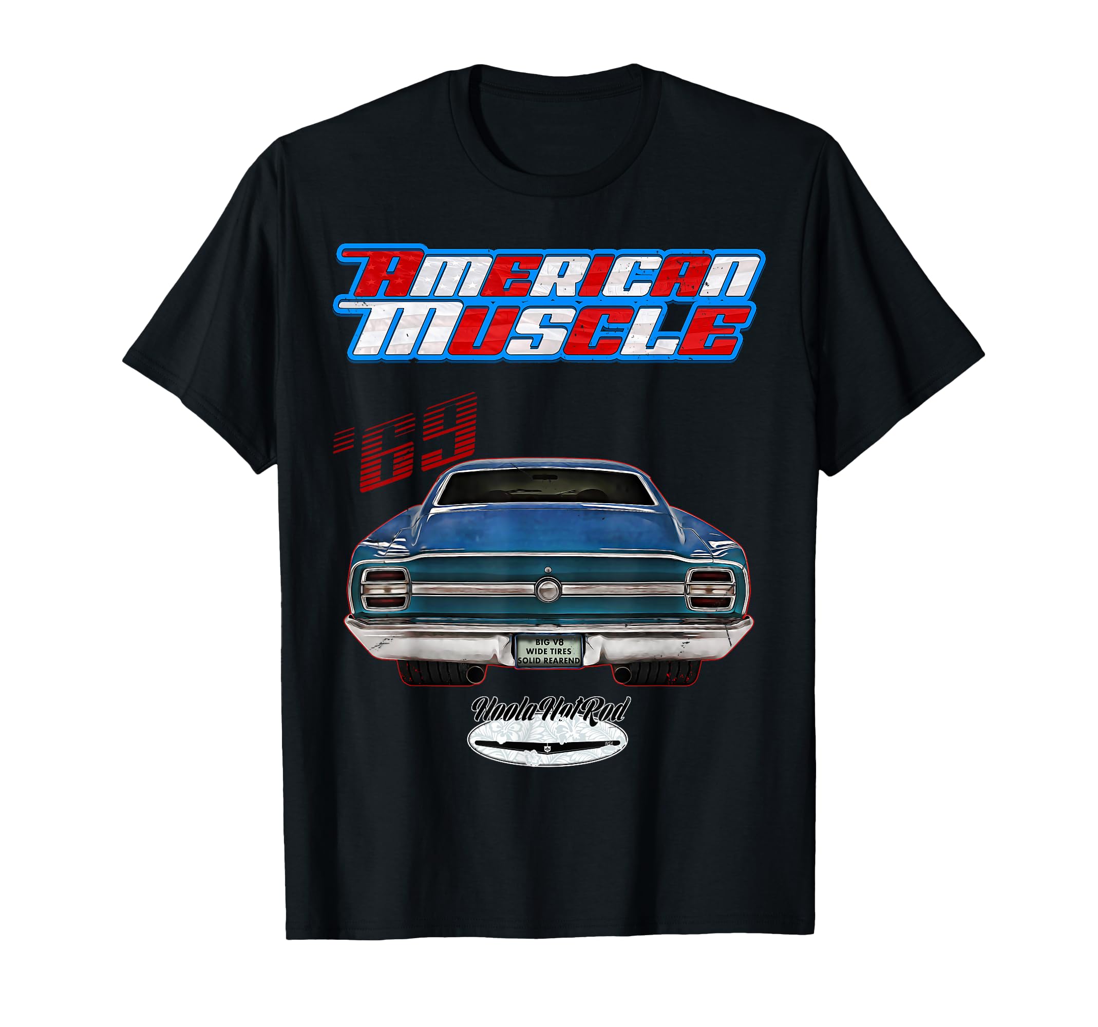 Hoola Hotrod 1969 Torino Hot Rod T-Shirt - Fun Novelty Design Men Women - T-Shirt, Sweatshirt, Hoodie