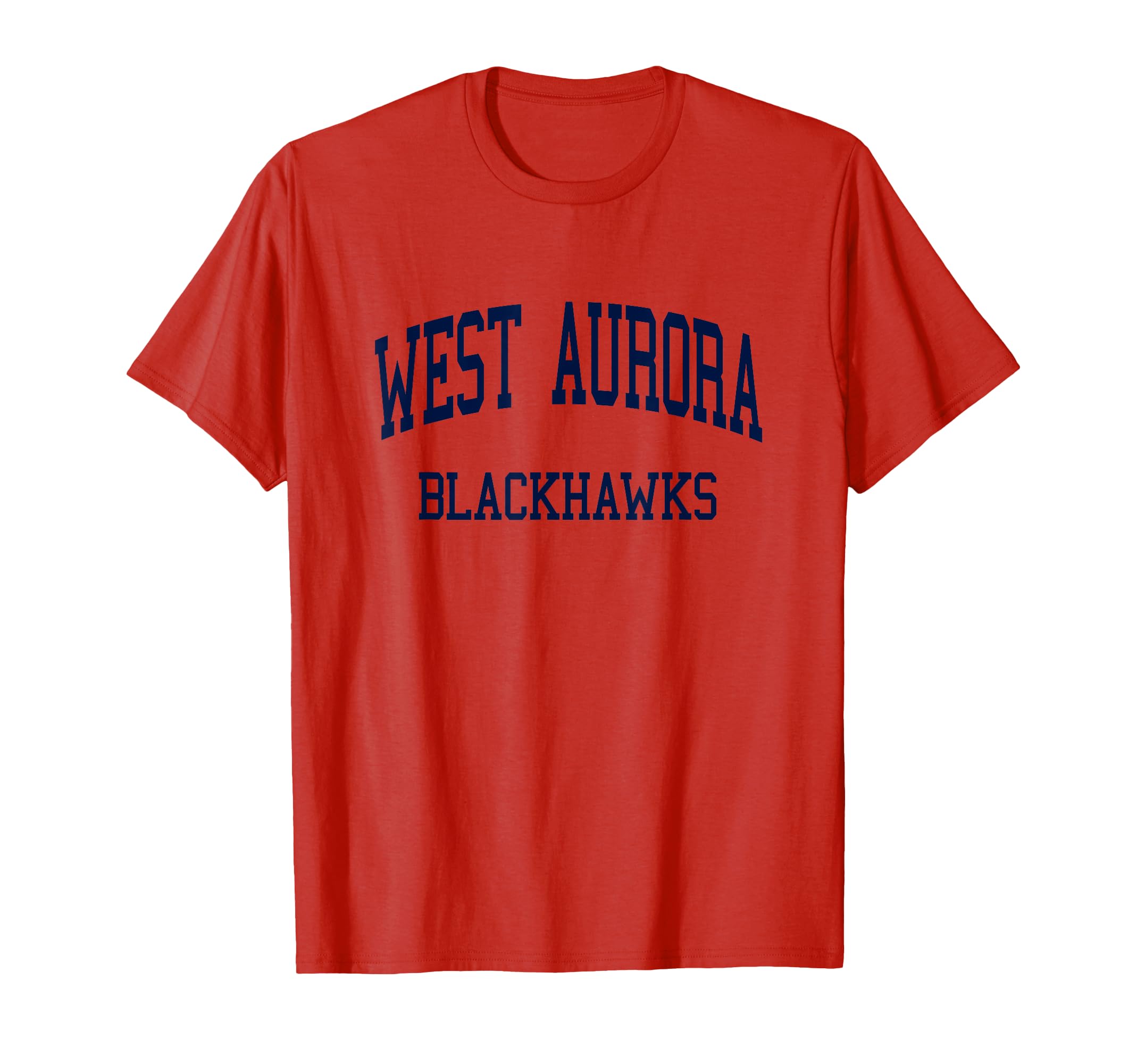 West Aurora High School Hs Aurora Il T-Shirt - Fun Novelty Design Unisex - T-Shirt, Sweatshirt, Hoodie