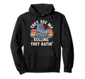 They See Me Rollin They Hatin Derby Roller Hoodie - Trendy Graphic Unisex - T-Shirt, Sweatshirt, Hoodie