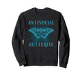 Gifts Introverts Antisocial Butterfly Sweatshirt - Custom Art Print Unisex - T-Shirt, Sweatshirt, Hoodie