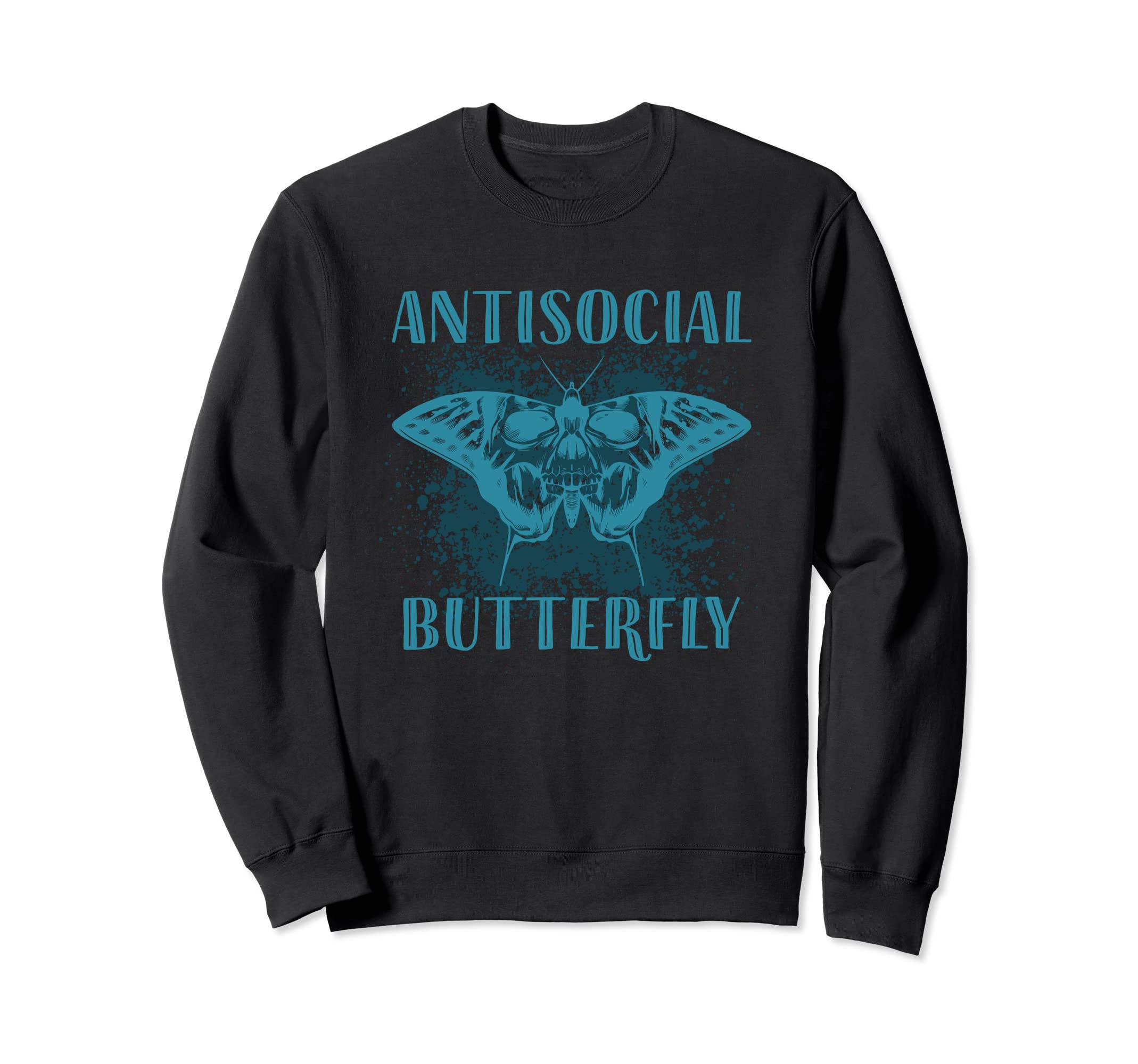 Gifts Introverts Antisocial Butterfly Sweatshirt - Custom Art Print Unisex - T-Shirt, Sweatshirt, Hoodie