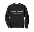 Rio De Janeiro Brazil 70S 80S Type Sweatshirt - Fun Novelty Design Unisex - T-Shirt, Sweatshirt, Hoodie