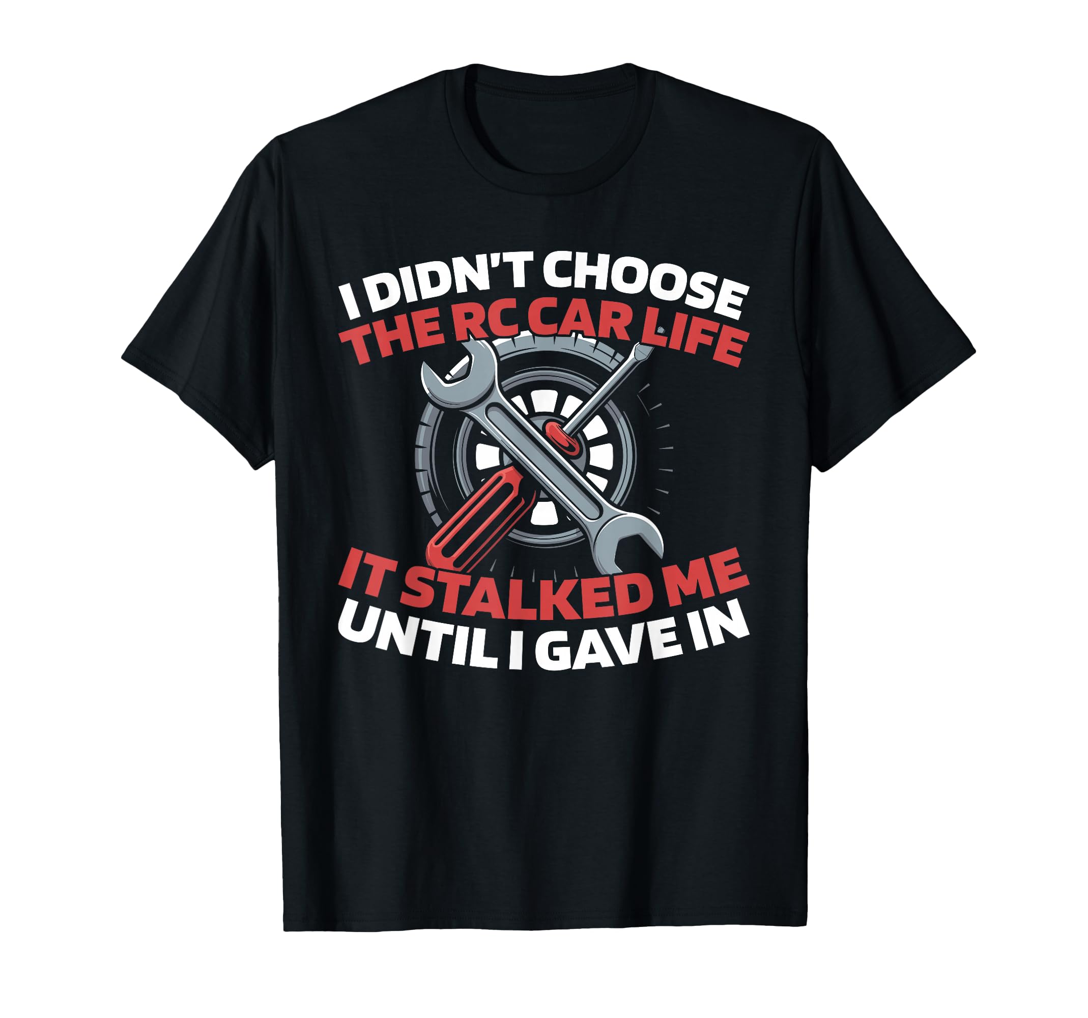 Rc Car Remote Control Rc Car T-Shirt - Casual Everyday Wear Unisex - T-Shirt, Sweatshirt, Hoodie
