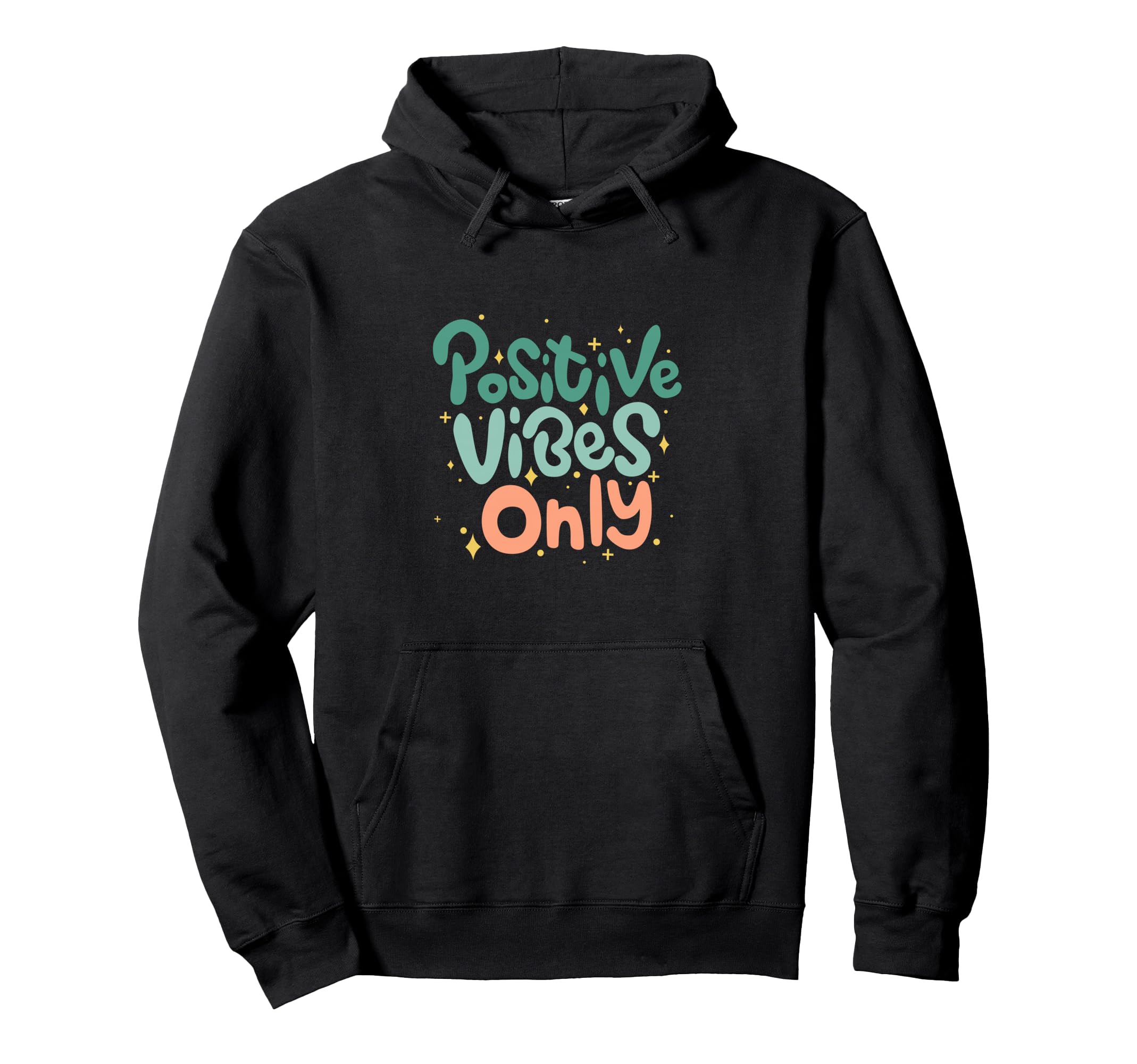 Positive Vibes Only Typography Hoodie - Novelty Apparel Men Women - T-Shirt, Sweatshirt, Hoodie