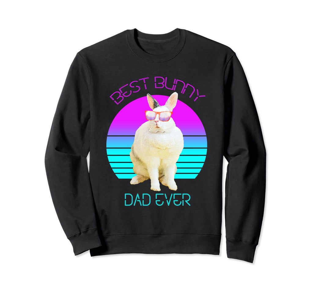 Best Bunny Dad Ever Vaporwave Sweatshirt - Trendy Graphic Men Women - T-Shirt, Sweatshirt, Hoodie