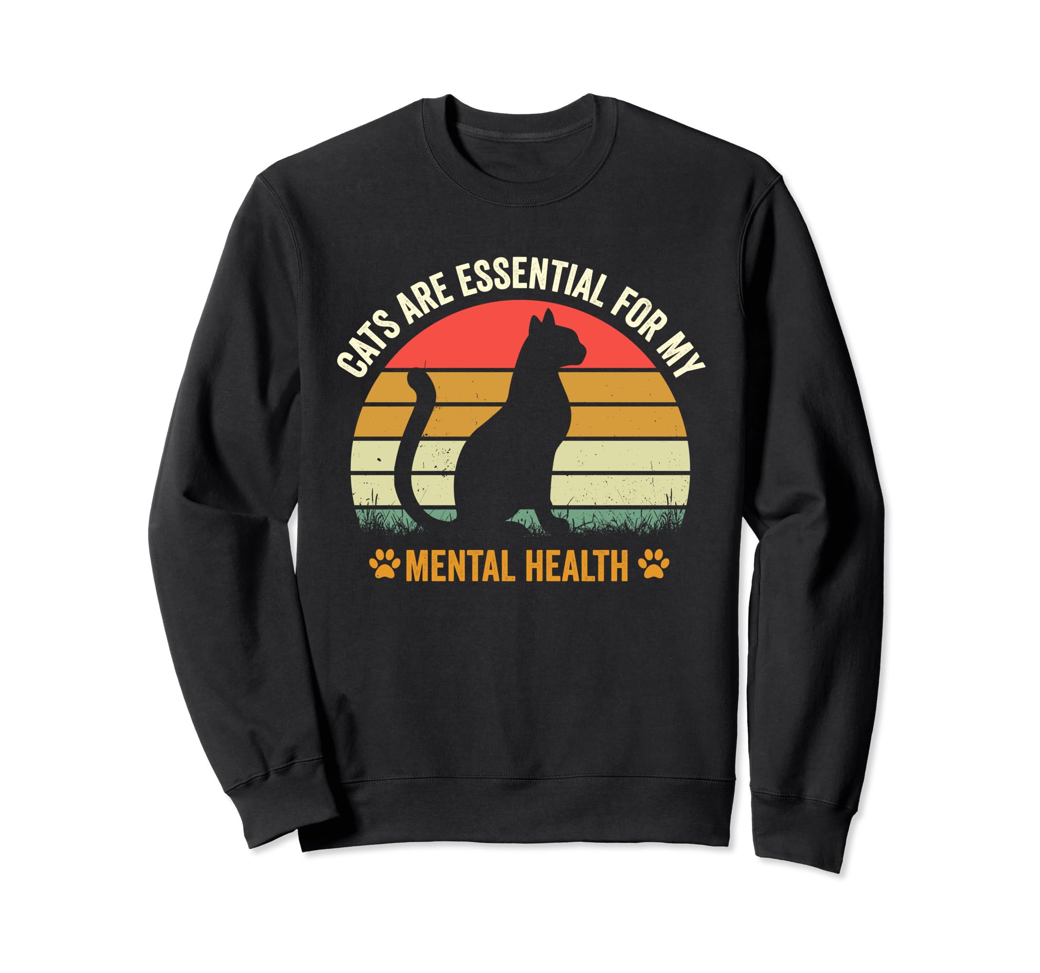 Cats Are My Mental Health Sweatshirt - Graphic Print for Adults - T-Shirt, Sweatshirt, Hoodie