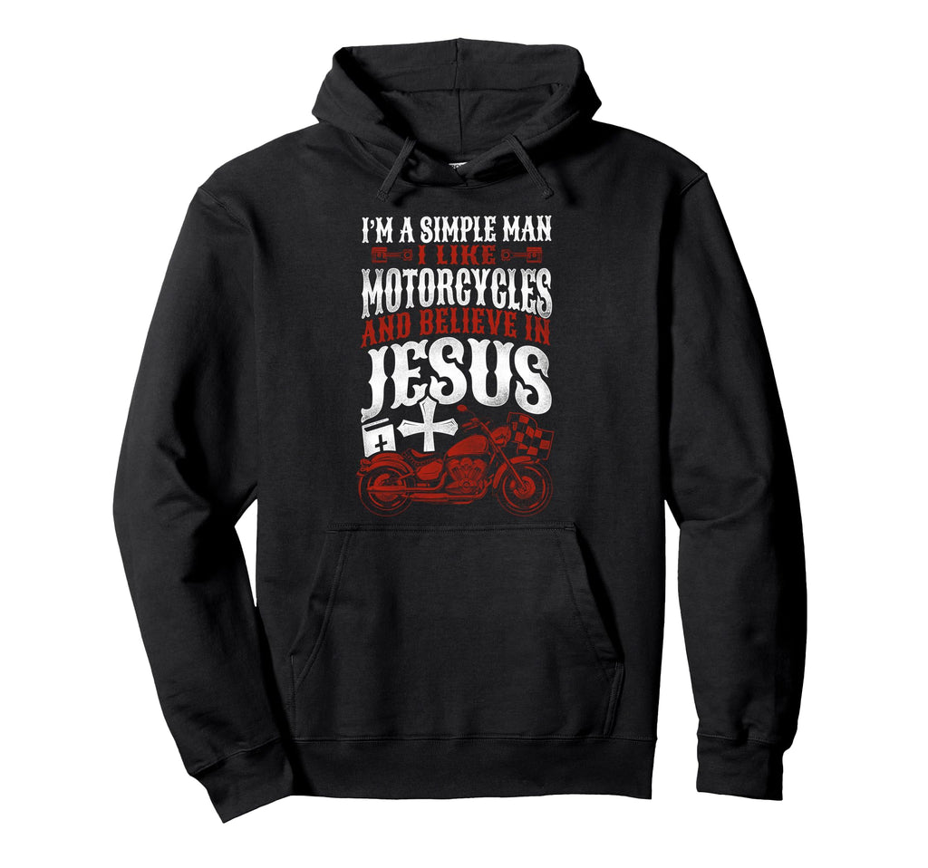 Christian Motorcycle Biker I Am Simple I Hoodie - Unique Graphic Men Women - T-Shirt, Sweatshirt, Hoodie