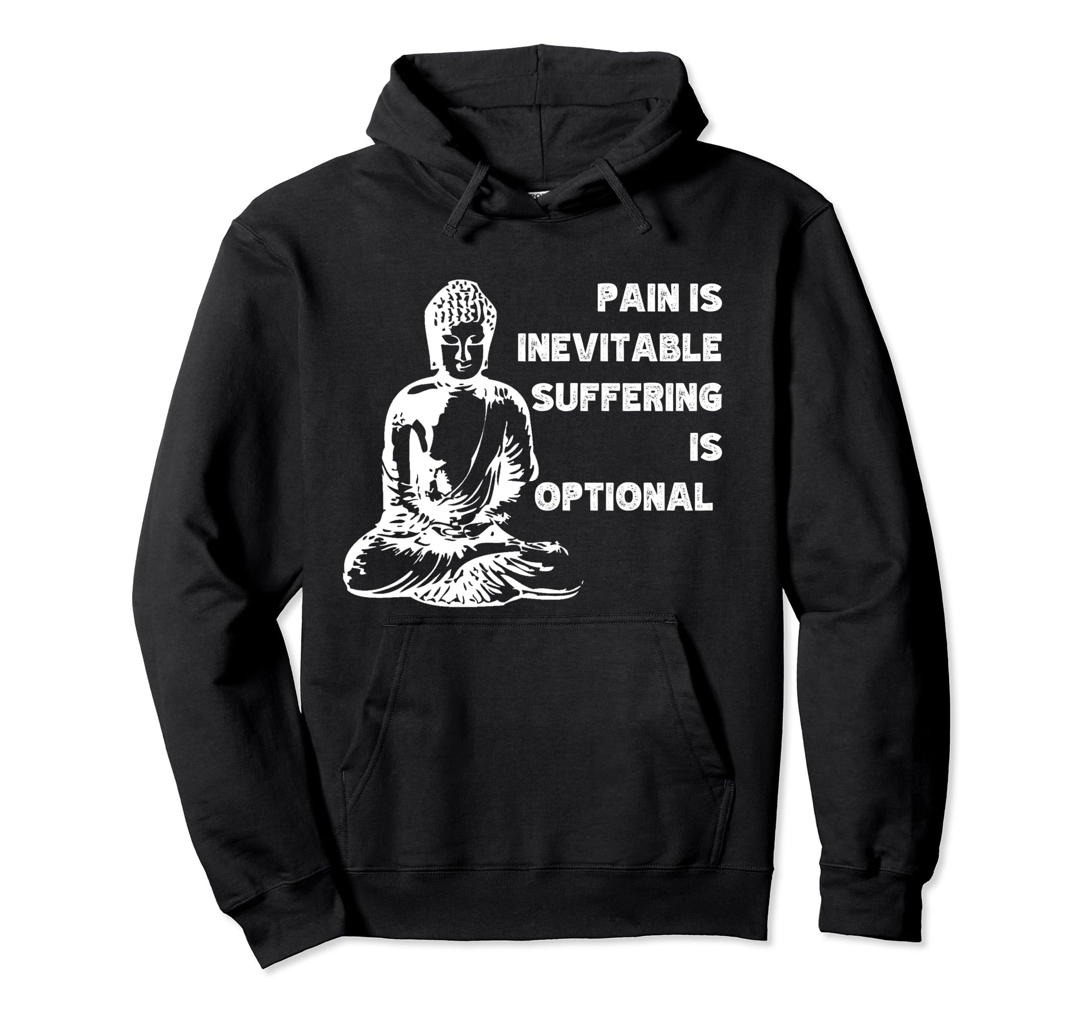 Pain Is Inevitable Suffering Is Optional Hoodie - Graphic Print Men Women - T-Shirt, Sweatshirt, Hoodie