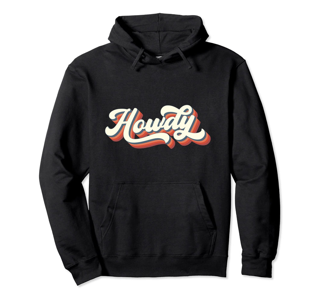 Howdy Rodeo Western Country Southern Hoodie - Graphic Print for Adults - T-Shirt, Sweatshirt, Hoodie