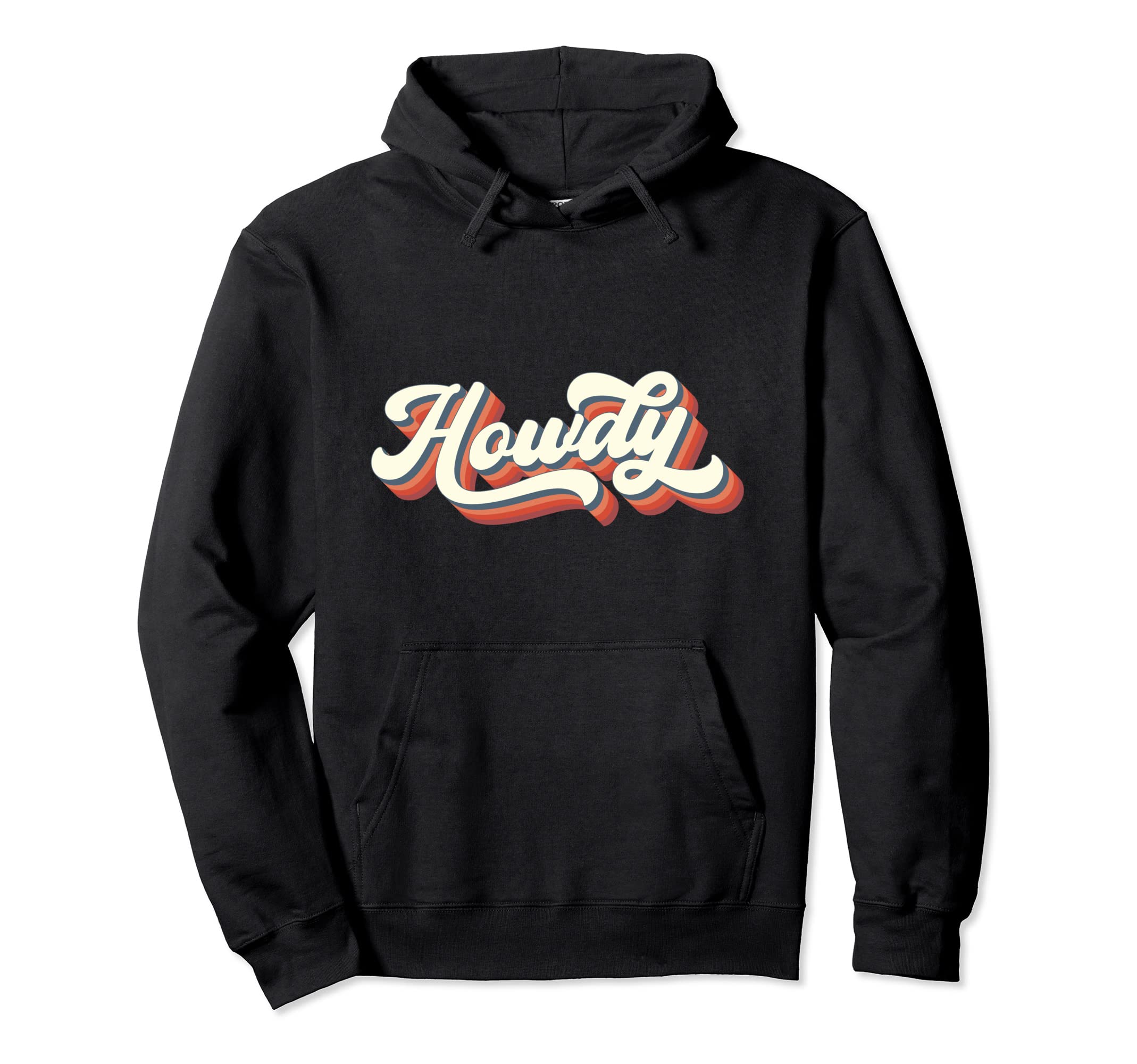 Howdy Rodeo Western Country Southern Hoodie - Graphic Print for Adults - T-Shirt, Sweatshirt, Hoodie