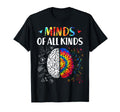Minds All Kinds Neurodiversity Autism T-Shirt - Streetwear Style Unisex - T-Shirt, Sweatshirt, Hoodie