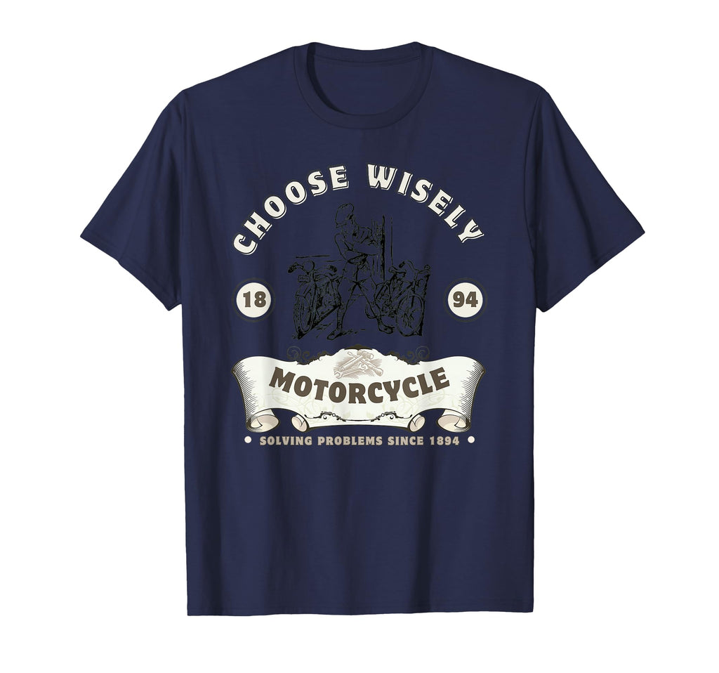 Choose Wisely Motorcycle Solving T-Shirt - Casual Everyday Wear Unisex - T-Shirt, Sweatshirt, Hoodie