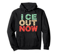 Ice Out Now Bold Block Letter Pop Art Hoodie - Novelty Apparel Men Women - T-Shirt, Sweatshirt, Hoodie