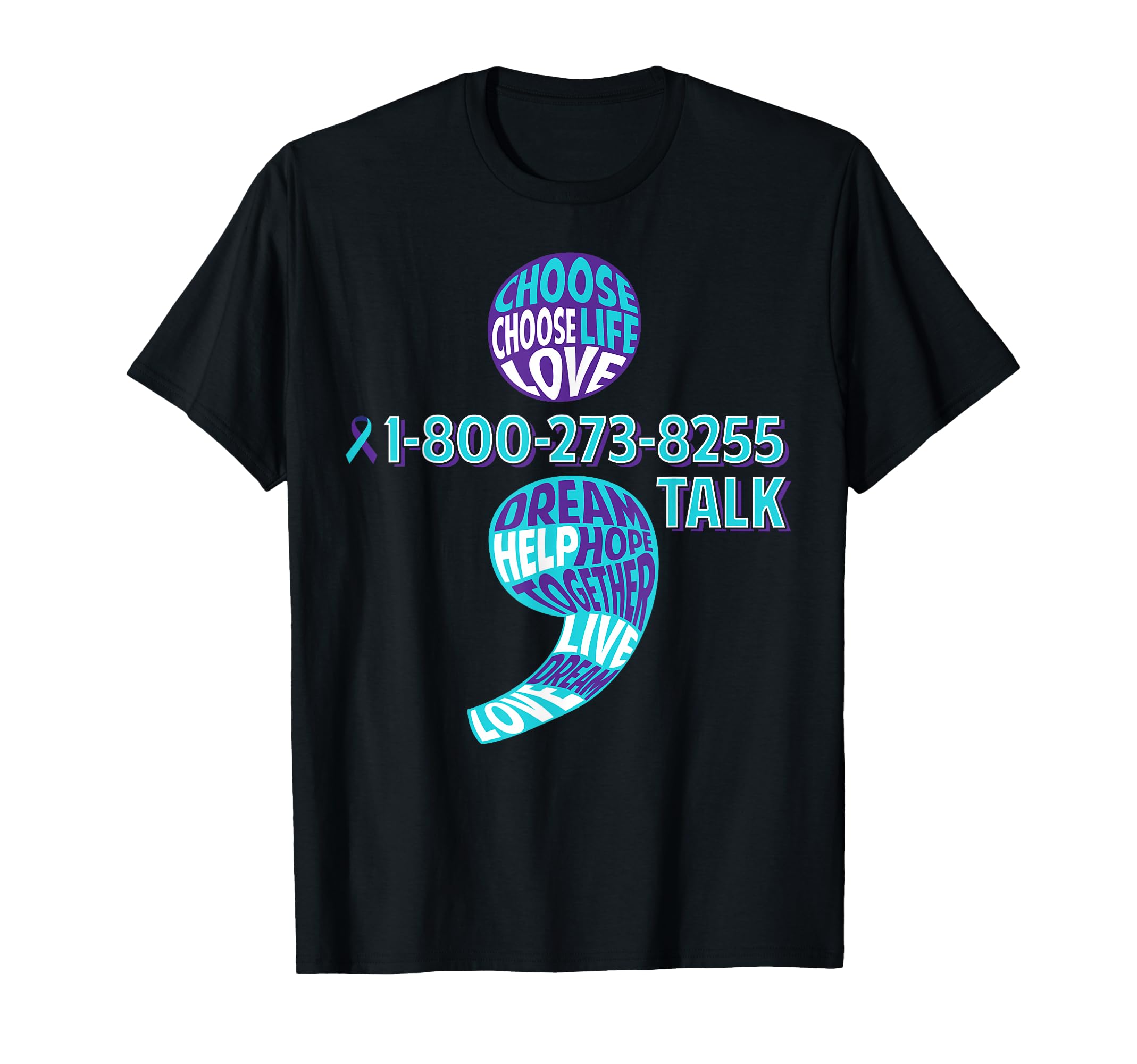 Suicide Prevention Semicolon Mental T-Shirt - Graphic Print Men Women - T-Shirt, Sweatshirt, Hoodie