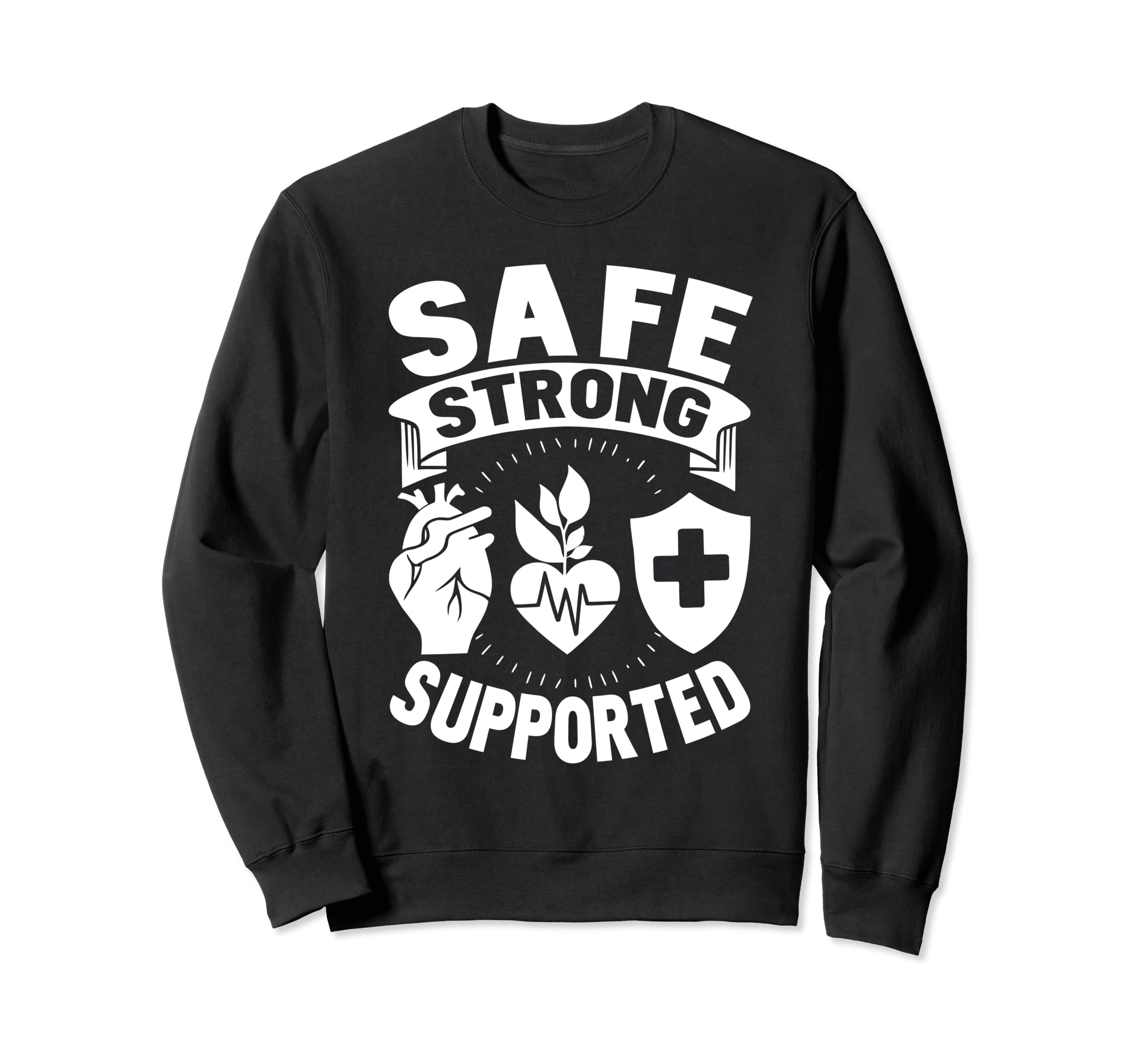 Mental Wellness Advocate Supporting Sweatshirt - Trendy Graphic Men Women - T-Shirt, Sweatshirt, Hoodie
