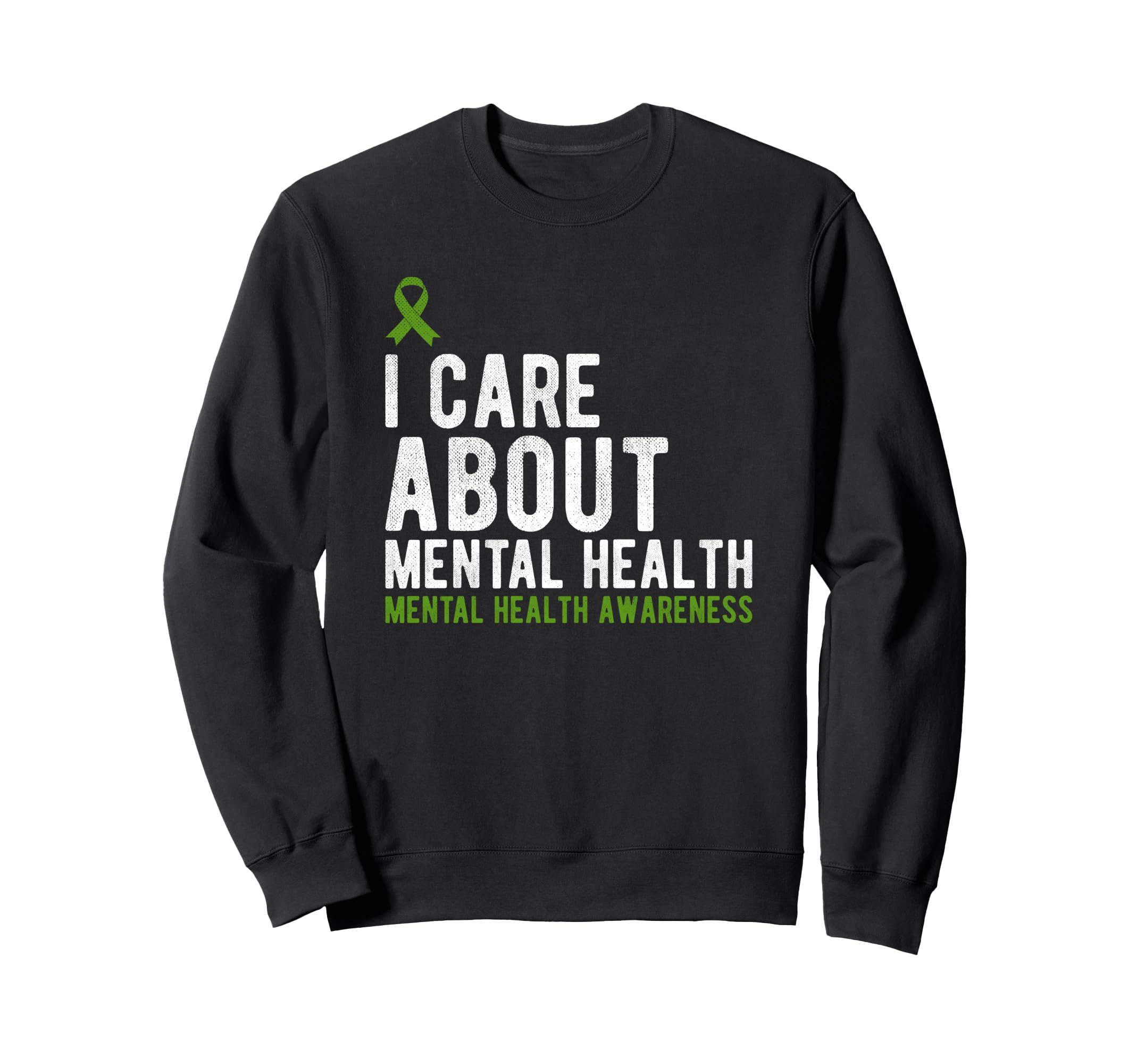 I Care About Mental Health Awareness Sweatshirt - Aesthetic Graphic Unisex - T-Shirt, Sweatshirt, Hoodie