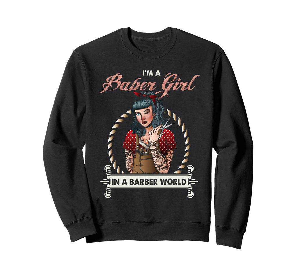 Barber Pinup Barber World Sweatshirt - Casual Everyday Wear Unisex - T-Shirt, Sweatshirt, Hoodie