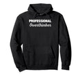 Professional Overthinker Hoodie - Custom Art Print for Adults - T-Shirt, Sweatshirt, Hoodie