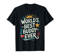 Worlds Best Buddy Ever Typography T-Shirt - Unique Graphic for Adults - T-Shirt, Sweatshirt, Hoodie