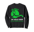Mental Health Month We Wear Green Sweatshirt - Aesthetic Graphic Unisex - T-Shirt, Sweatshirt, Hoodie