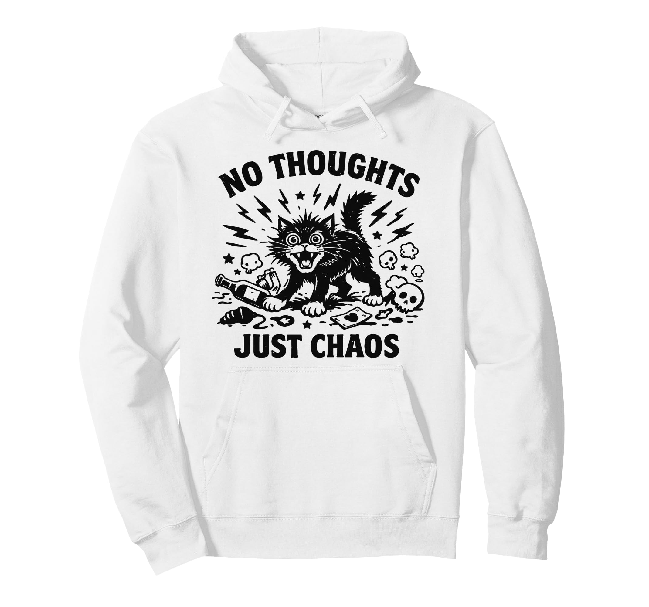 No Thoughts Just Chaos Cat Hoodie - Streetwear Style Men Women - T-Shirt, Sweatshirt, Hoodie