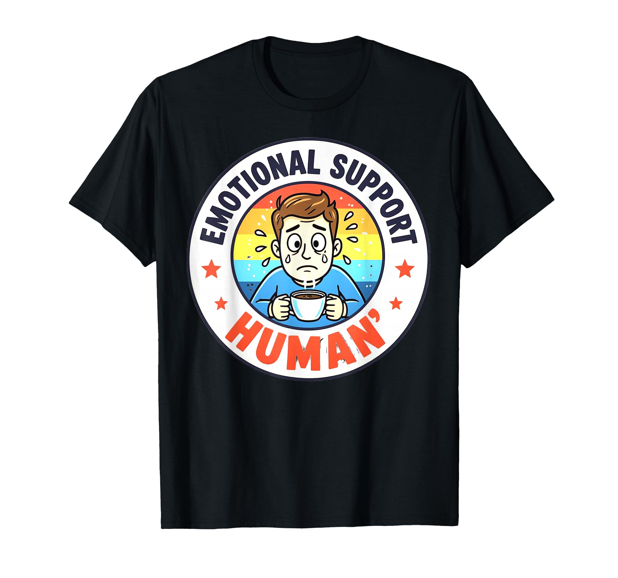 Emotional Support Human T-Shirt - Unique Graphic for Adults - T-Shirt, Sweatshirt, Hoodie