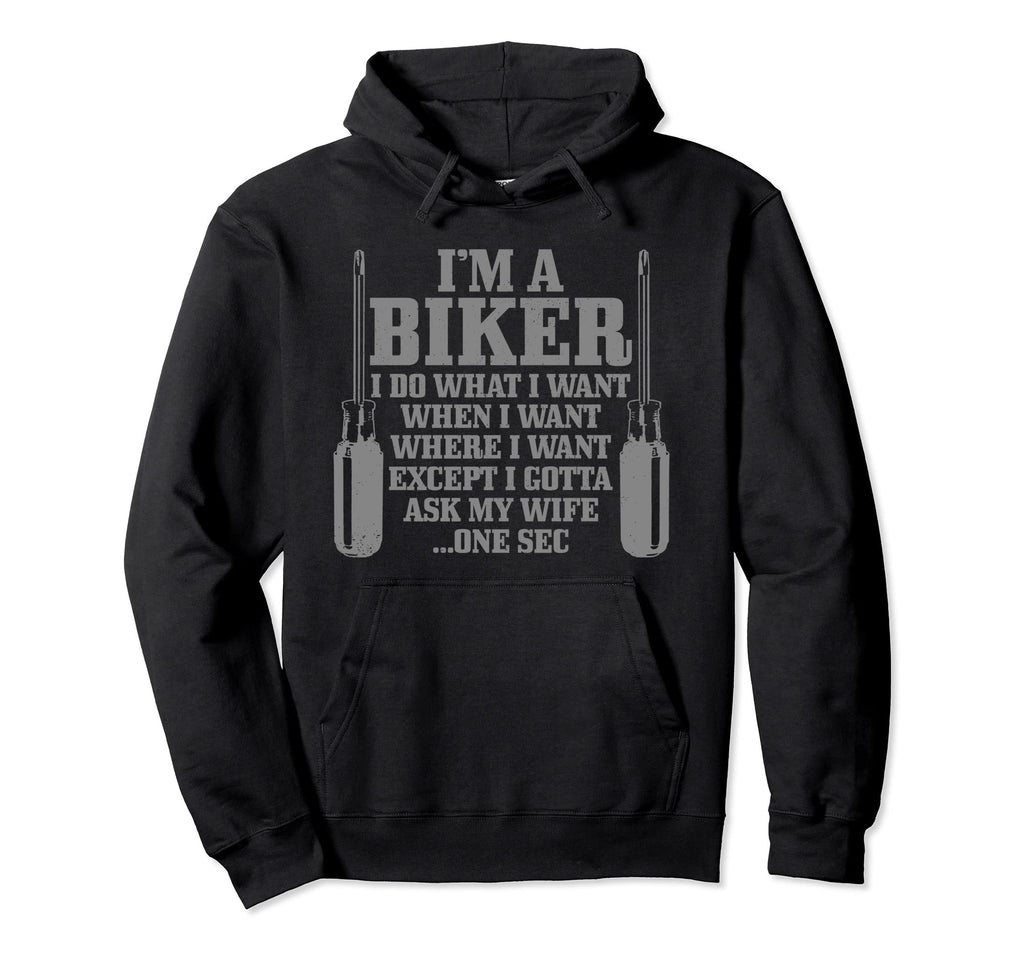 Funny Biker Have To Ask Wife Motorcycle Hoodie - Novelty Apparel Unisex - T-Shirt, Sweatshirt, Hoodie