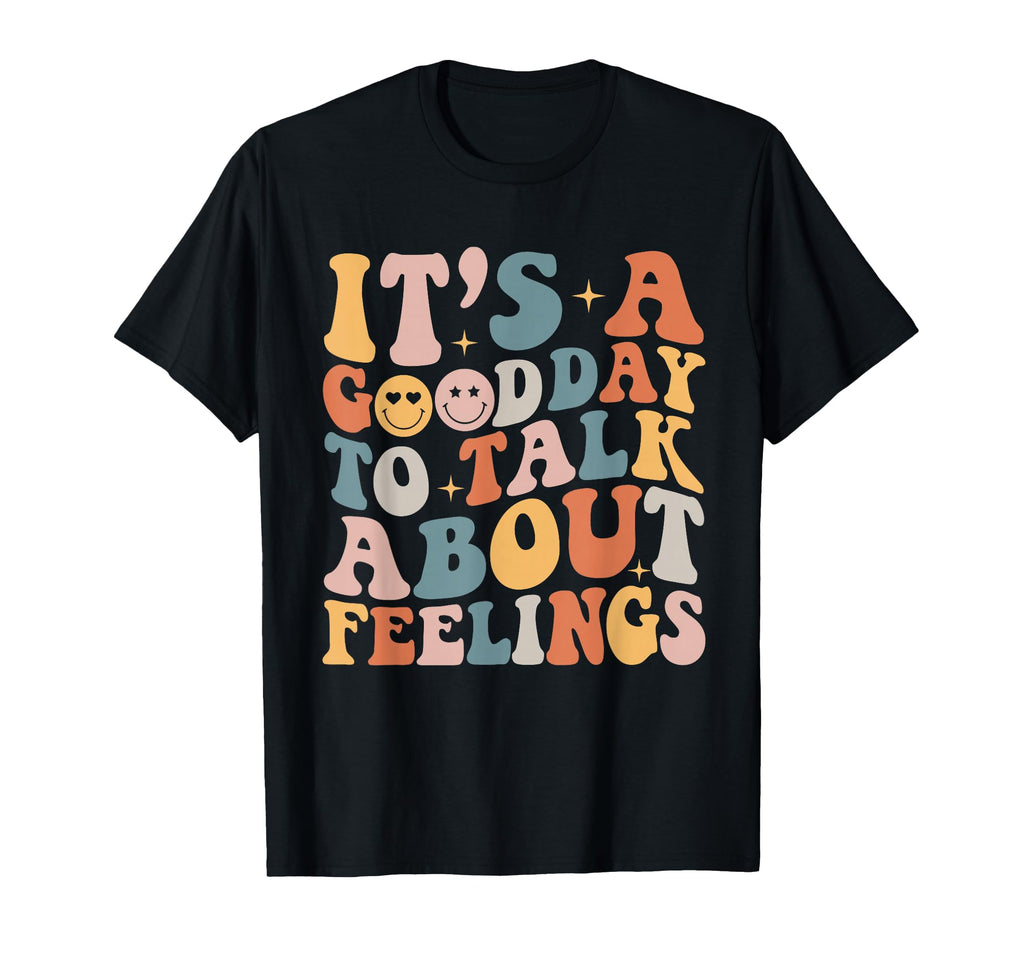 Groovy Its Good Day To Talk About T-Shirt - Novelty Apparel for Adults - T-Shirt, Sweatshirt, Hoodie