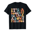 Groovy Its Good Day To Talk About T-Shirt - Novelty Apparel for Adults - T-Shirt, Sweatshirt, Hoodie