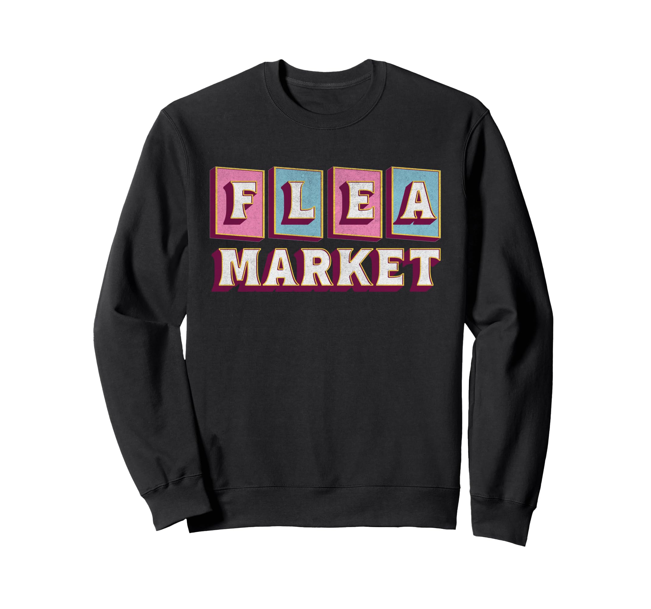 Flea Market Midcentury Typography Sweatshirt - Aesthetic Graphic for Adults - T-Shirt, Sweatshirt, Hoodie