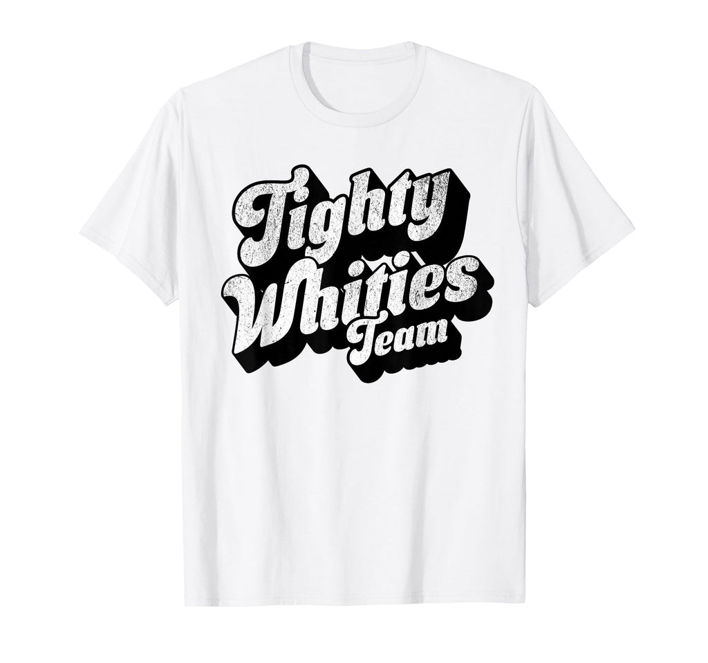 Tighty Whities Team Bold Queer T-Shirt - Trendy Graphic for Adults - T-Shirt, Sweatshirt, Hoodie