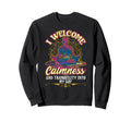Calmness And Tranquility Welcome Sweatshirt - Aesthetic Graphic Men Women - T-Shirt, Sweatshirt, Hoodie
